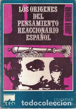 Libros: Los or&iacute;genes del pensamiento reaccionario espa&ntilde;ol - Javier Herrero