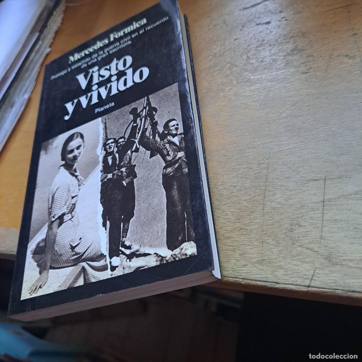 Libros: VISTO Y VIVIDO - 1931-1937 - prologo y estallido de la guerra civil en el recuerdo de una gran escri