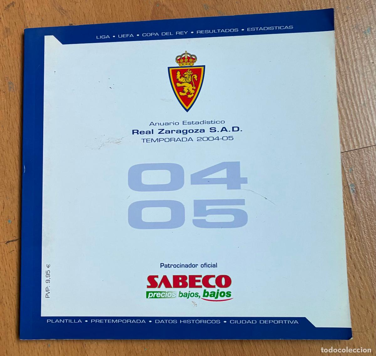 Libros: ANUARIO ESTADISTICO REAL ZARAGOZA S.A.D 04-05