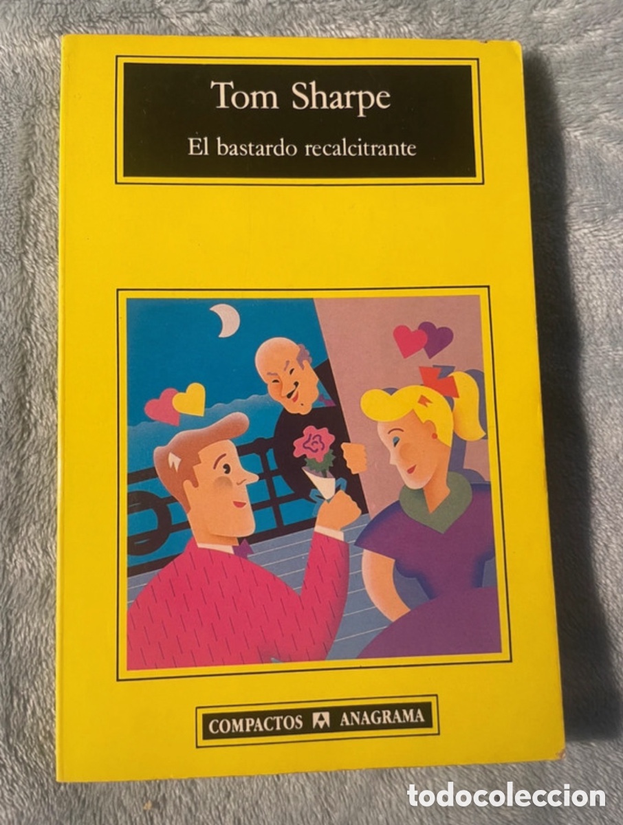 Libros: El bastardo recalcitrante, Tom Sharpe