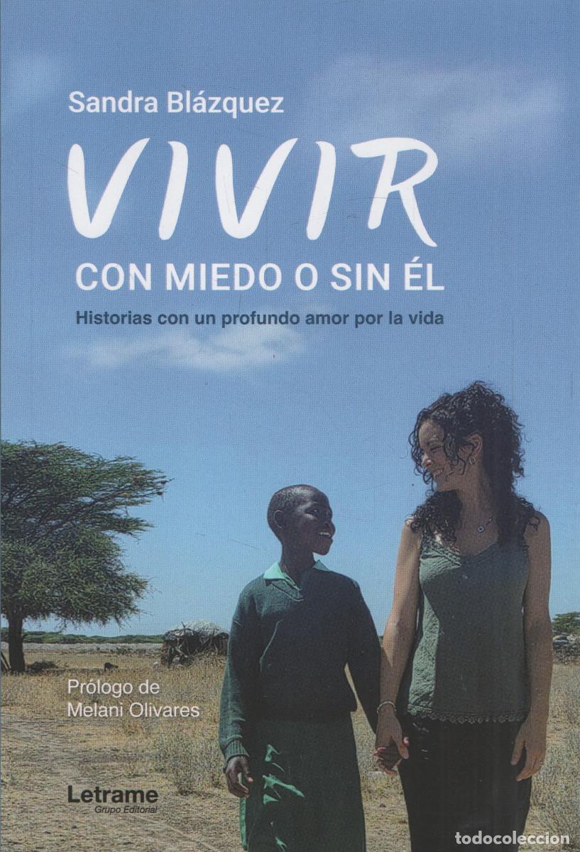 Libros: Vivir con miedo o sin &eacute;l. Sandra Bl&aacute;zquez. Letrame. 1&ordf;edici&oacute;n. 2024.