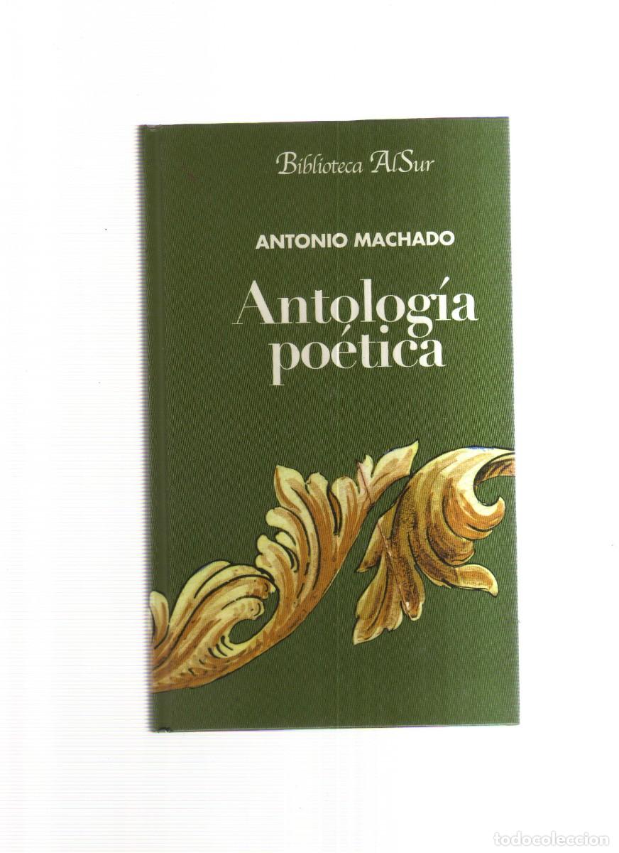Libros: ANTOLOGIA POETICA ANTONIO MACHADO BIBLIOTECA ALSUR