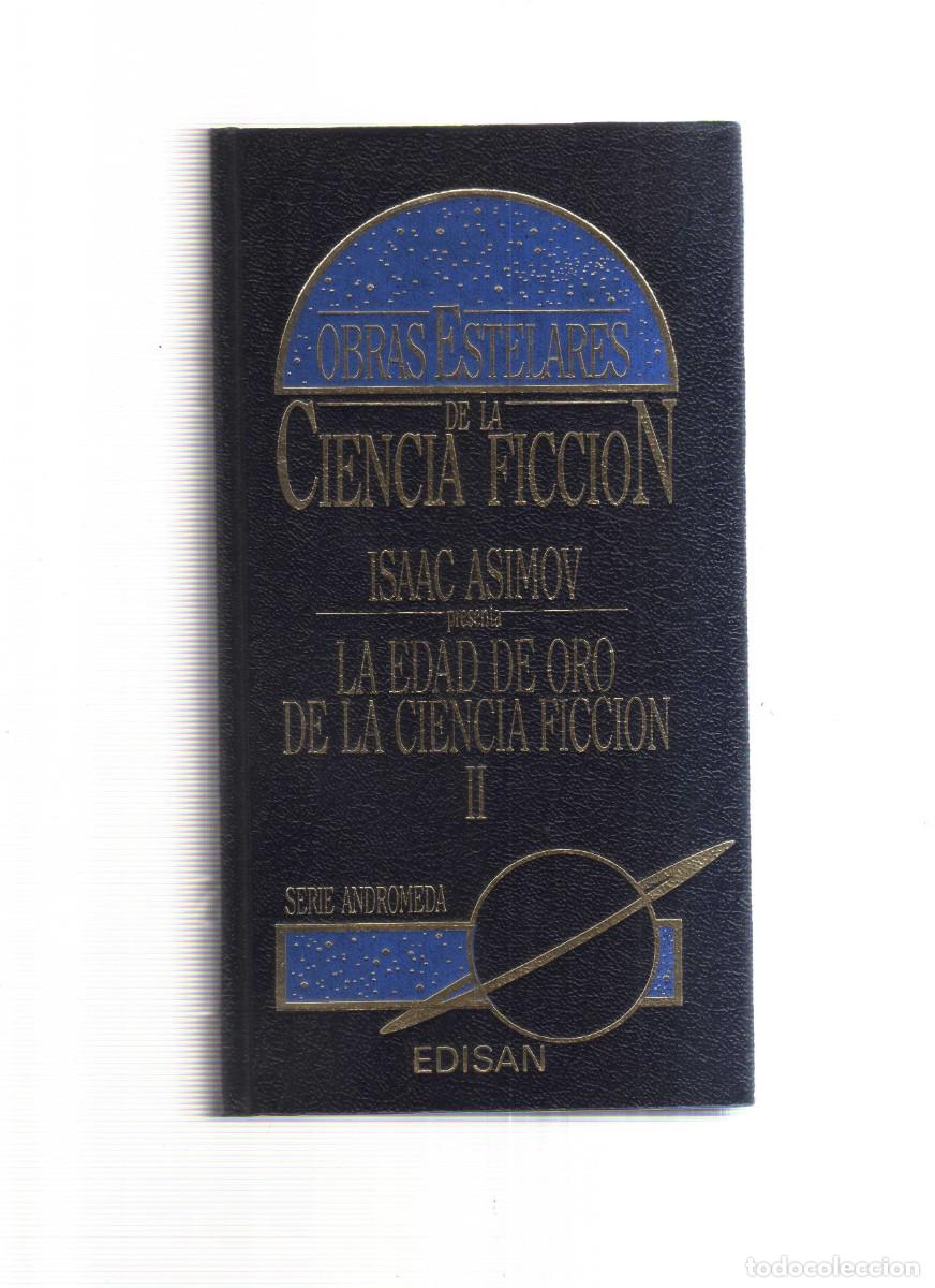 Libros: LA EDAD DE ORO DE LA CIENCIA FICCION ISAAC ASIMON OBRAS ESTELARES