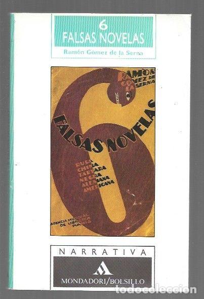 Libros: 6 FALSAS NOVELAS (SEIS FALSAS NOVELAS) - GOMEZ DE LA SERNA, RAMON