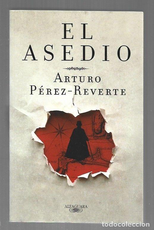 Libros: ASEDIO - EL - PEREZ-REVERTE, ARTURO - Foto 1