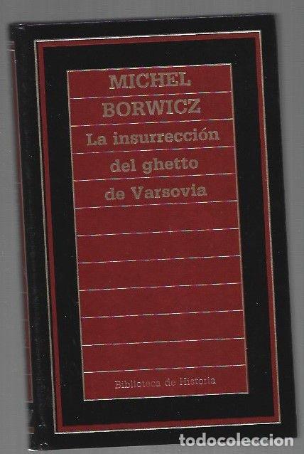 Livres: INSURRECCION DEL GHETTO DE VARSOVIA - LA - BORWICZ, MICHEL