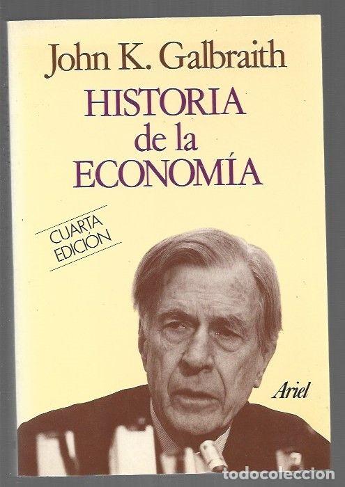 Libros: HISTORIA DE LA ECONOMIA - GALBRAITH, JOHN KENNETH