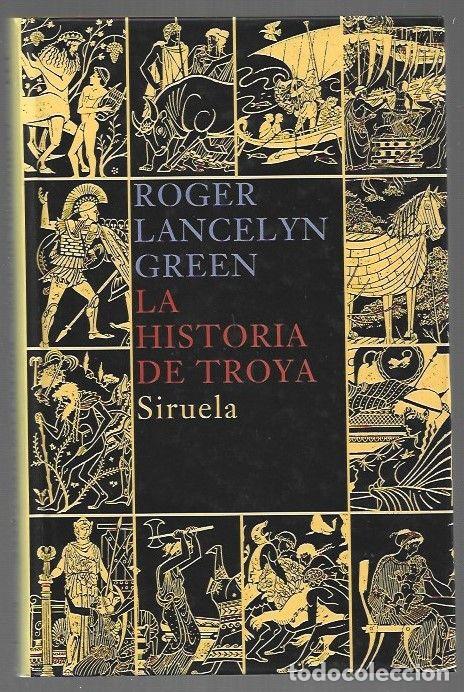 B&uuml;cher: HISTORIA DE TROYA - LA - GREEN, ROGER LANCELYN