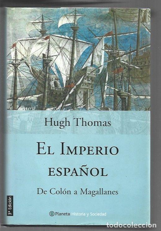 B&uuml;cher: IMPERIO ESPA&Ntilde;OL - EL. DE COLON A MAGALLANES - THOMAS, HUGH