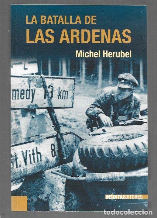 B&uuml;cher: BATALLA DE LAS ARDENAS - LA - HERUBEL, MICHEL