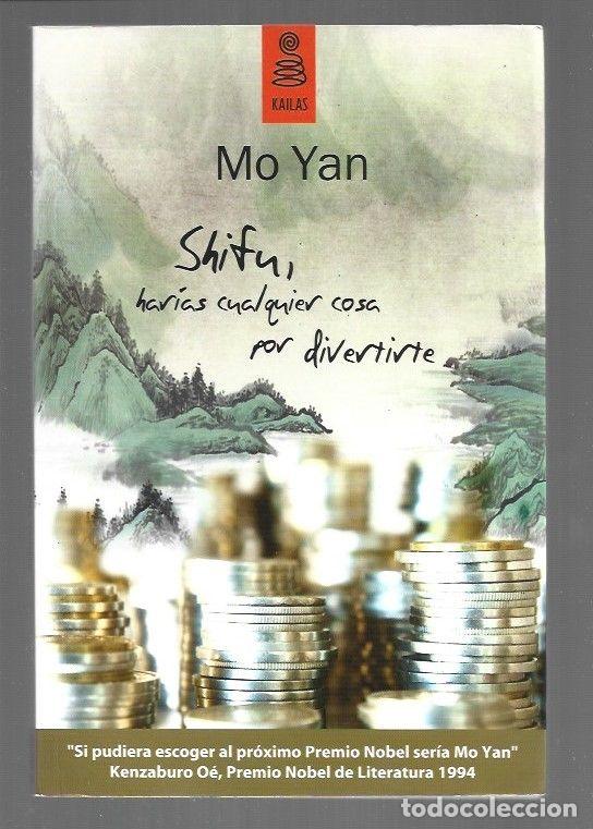 B&uuml;cher: SHIFU, HARIAS CUALQUIER COSA POR DIVERTIRTE - MO YAN