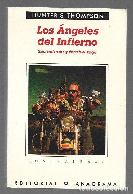 books: ANGELES DEL INFIERNO - LOS. UNA EXTRA&Ntilde;A Y TERRIBLE SAGA - THOMPSON, HUNTER S.