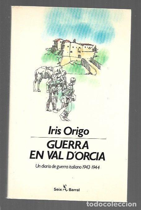 Livros em segunda m&atilde;o: GUERRA EN VAL D'ORCIA. UN DIARIO DE GUERRA ITALIANO 1943-1944 - ORIGO, IRIS