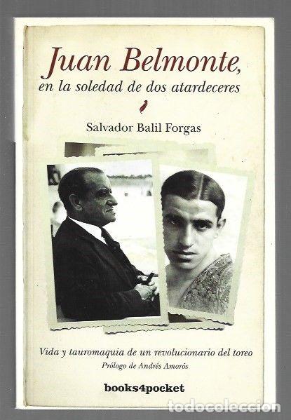 Livros em segunda m&atilde;o: JUAN BELMONTE EN LA SOLEDAD DE DOS ATARDECERES - BALIL FORGAS, SALVADOR