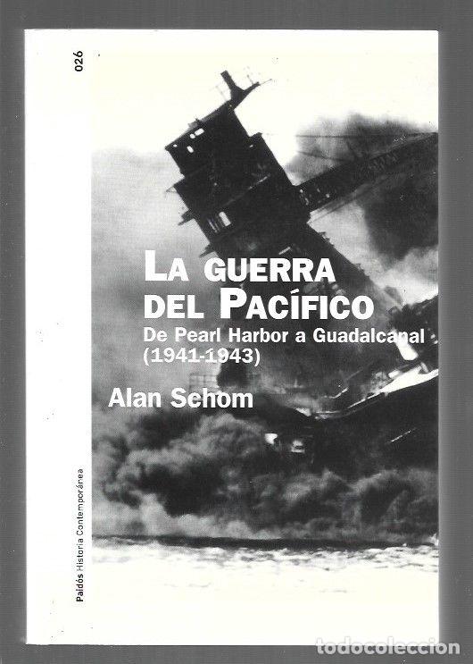 Livros em segunda m&atilde;o: GUERRA DEL PACIFICO - LA. DE PEARL HARBOR A GUADALCANAL (1941-1943) - SCHOM, ALAN