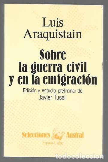 Libri di seconda mano: SOBRE LA GUERRA CIVIL Y EN LA EMIGRACION - ARAQUISTAIN, LUIS