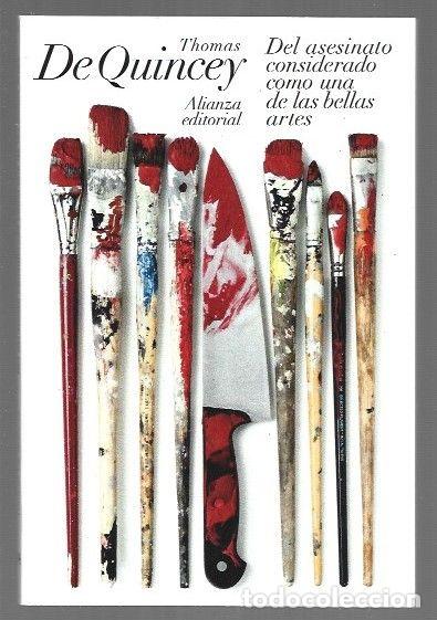 Livres: DEL ASESINATO CONSIDERADO COMO UNA DE LAS BELLAS ARTES - QUINCEY, THOMAS DE