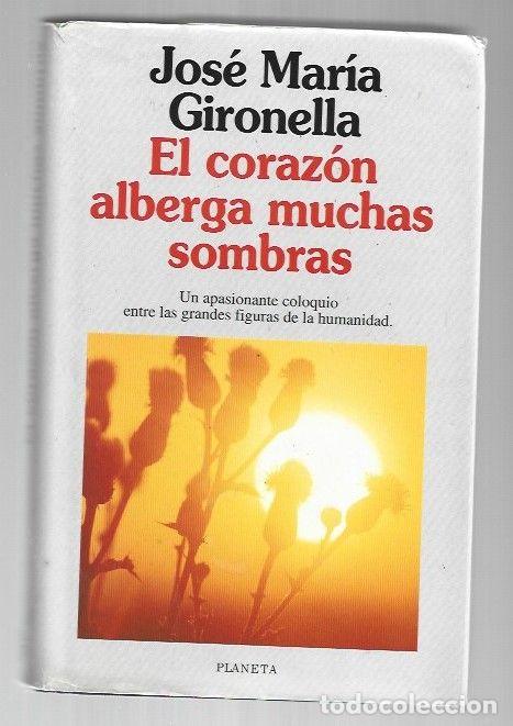 Libri di seconda mano: CORAZON ALBERGA MUCHAS SOMBRAS - EL - GIRONELLA, JOSE MARIA