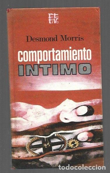Libros: COMPORTAMIENTO INTIMO - MORRIS, DESMOND - Foto 1