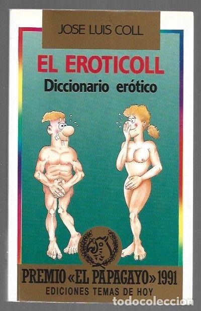 books: EROTICOLL - EL. DICCIONARIO EROTICO - COLL, JOSE LUIS