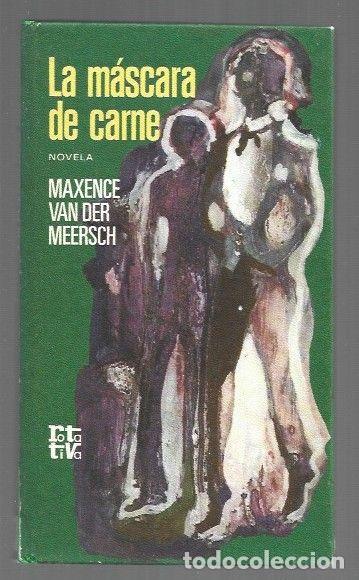 books: MASCARA DE CARNE - LA - MEERSCH, MAXENCE VAN DER