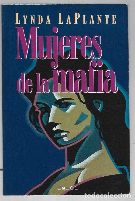 Libros: MUJERES DE LA MAFIA - LAPLANTE, LYNDA