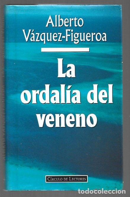 books: ORDALIA DEL VENENO - LA - VAZQUEZ-FIGUEROA, ALBERTO