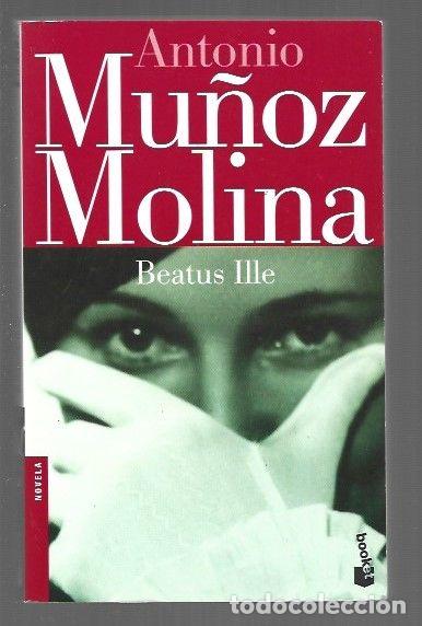 B&uuml;cher: BEATUS ILLE - MU&Ntilde;OZ MOLINA, ANTONIO