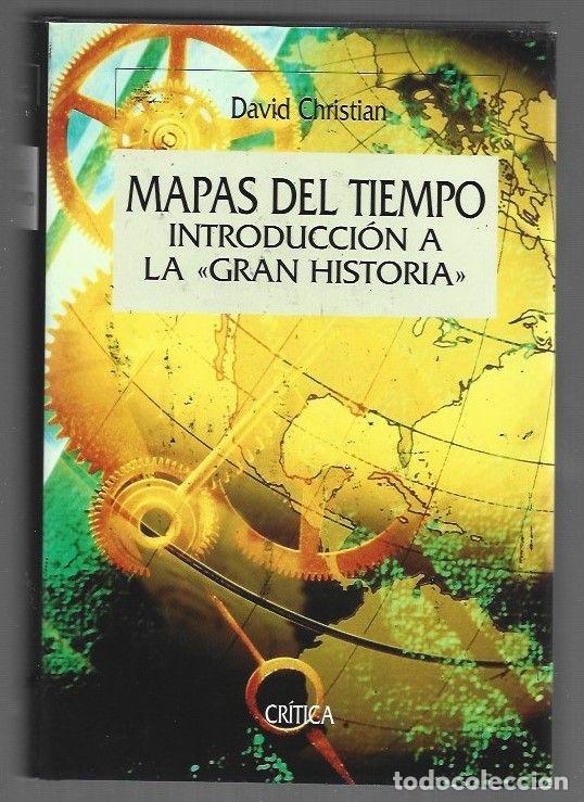 books: MAPAS DEL TIEMPO. INTRODUCCION A LA GRAN HISTORIA - CHRISTIAN, DAVID