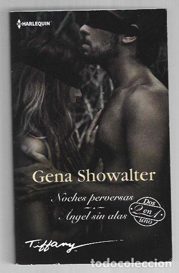 Libros: NOCHES PERVERSAS / ANGEL SIN ALAS - SHOWALTER, GENA