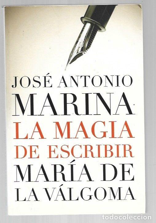 Libros: MAGIA DE ESCRIBIR - LA - MARINA, JOSE ANTONIO Y MARIA DE LA VALGOMA