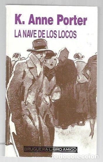 Libros: NAVE DE LOS LOCOS - LA - K. ANNE PORTER