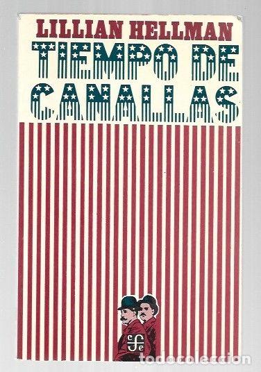 Libros: TIEMPO DE CANALLAS - HELLMAN, LILLIAN