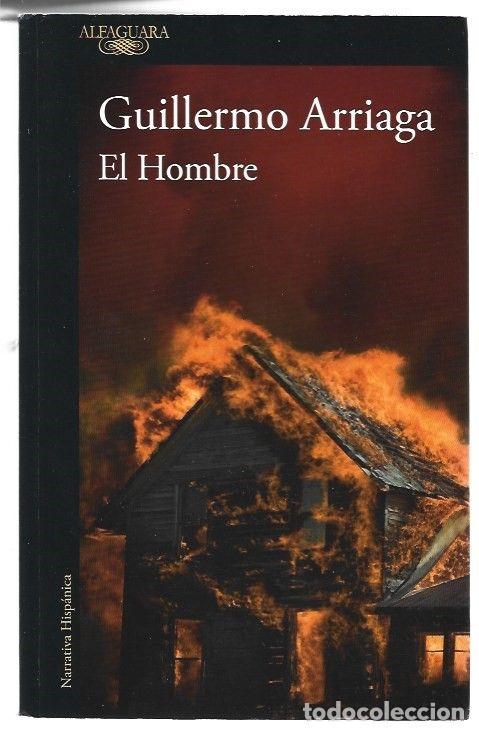 Libros: HOMBRE - EL - ARRIAGA, GUILLERMO