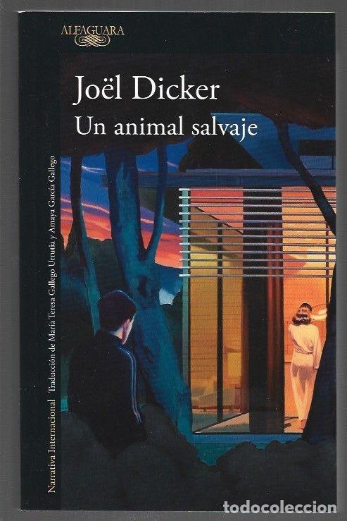 Libros: ANIMAL SALVAJE - UN - DICKER, JOEL