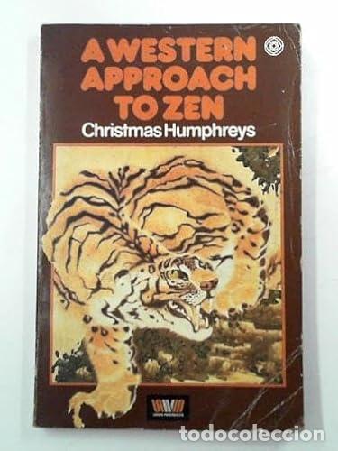 Libros: A WESTERN APPROACH TO ZEN An Enquiry - Humphreys,Christmas