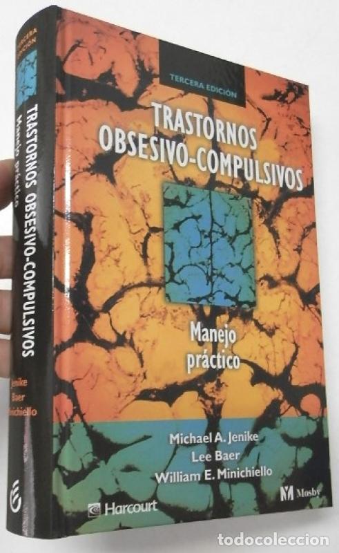 Libros: Trastornos obsesivo-compulsivos. Manejo pr&aacute;ctico - Michael A. Jenike, Lee Baer, William E. Minichiel