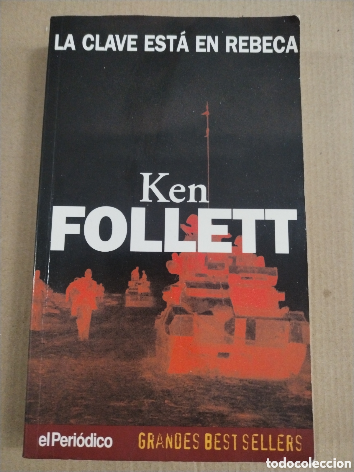 books: LA CLAVE EST&Aacute; EN REBECA. KEN FOLLETT.