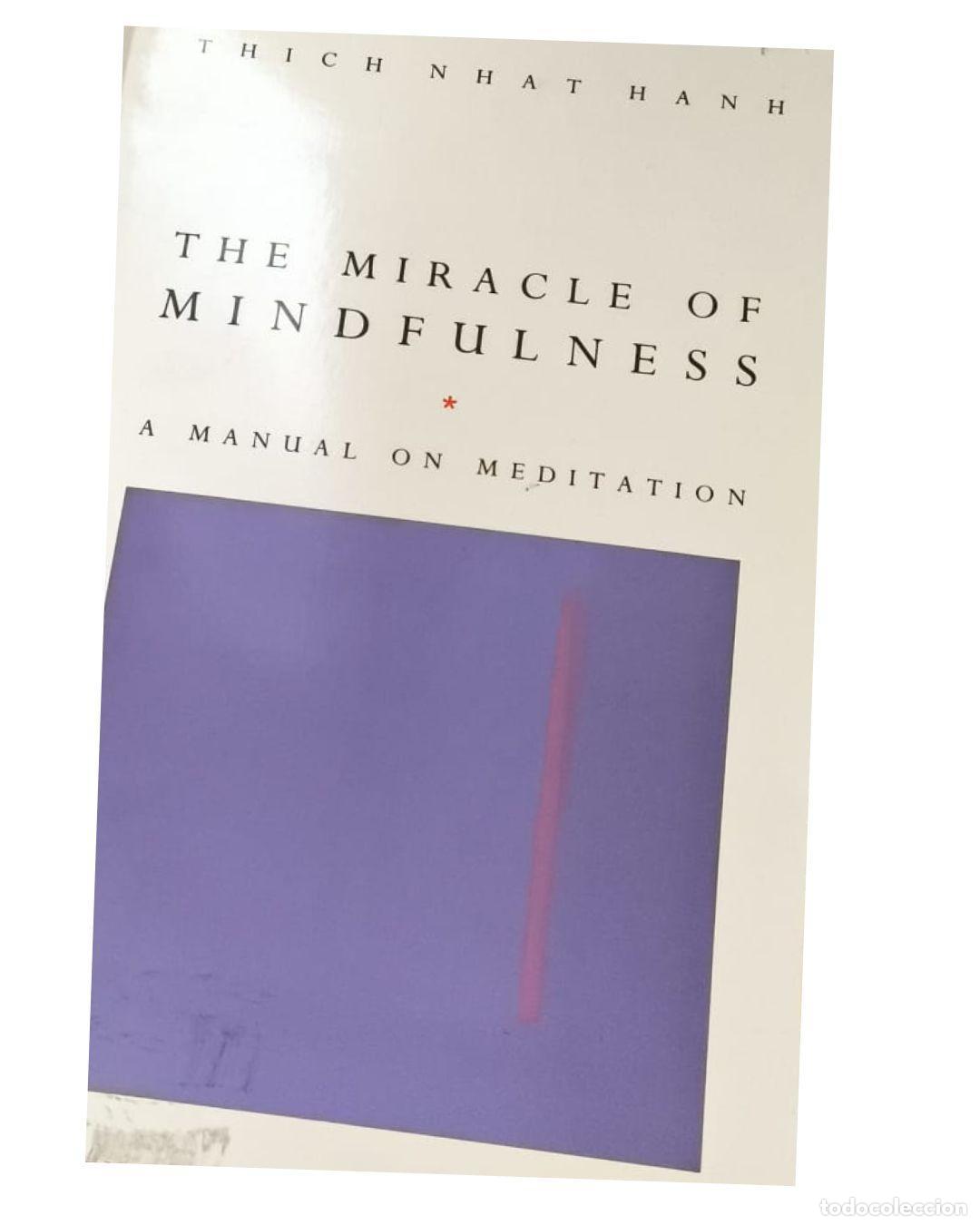 Libros: The Miracle of Mindfulness : Manual on Meditation - Thich Nhat Hanh