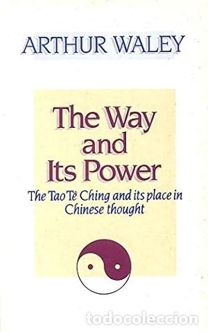 Libros: The Way and Its Power: Tao Te Ching and Its Place in Chinese Thought (Mandala Books) - Waley, Arthur