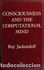 Libros: Consciousness and the Computational Mind (Explorations in Cognitive Science Series) - Ray S. S Jacke
