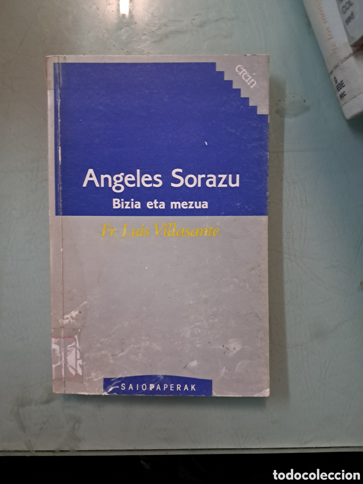Libros: &Aacute;ngeles Sorazu Bizia eta mezua, Luis Villasante