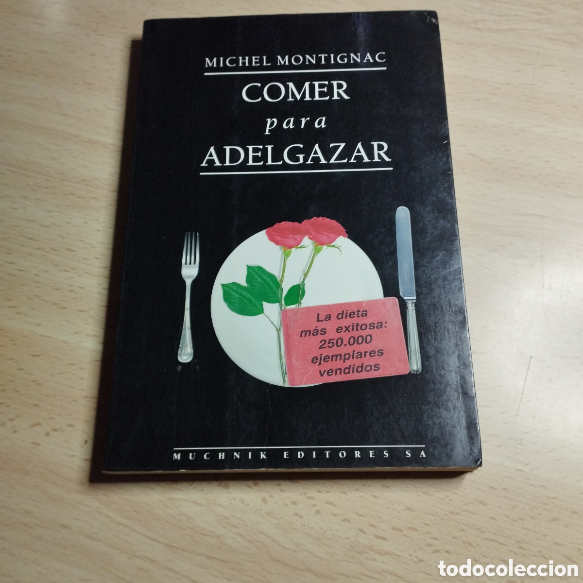 Libros: Comer para adelgazar. Michael Montignac. 1996. Muchnik.