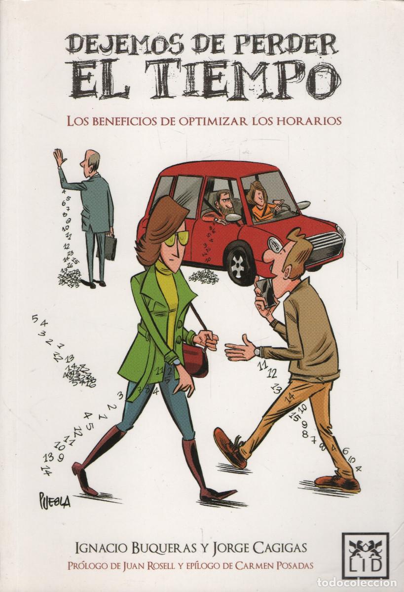 Libros: Dejemos de perder el tiempo. Ignacio Buqueras/Jorge Cagigas. LID Editorial. 2017.
