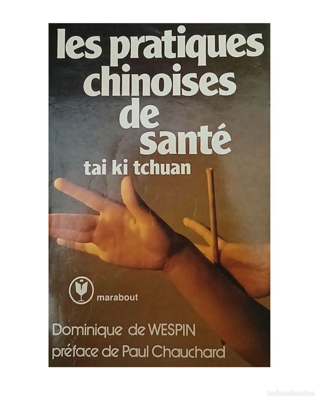 Libros: Les pratiques chinoises de sant&eacute;: Tai ki tchuan - Dominique de WESPIN