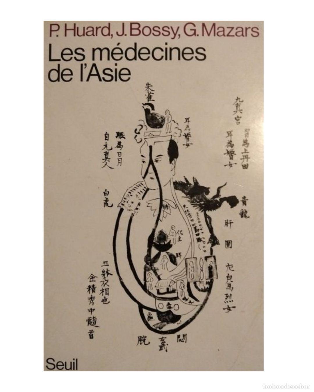 Libros: Les m&eacute;decines de l'Asie - Pierre Huard