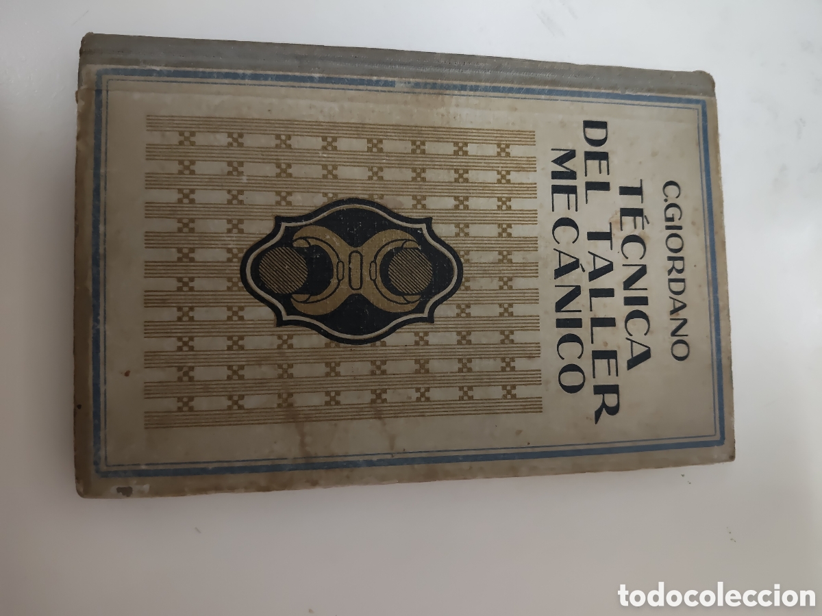 Libros: T&eacute;cnica del taller mec&aacute;nico, G.Giordamo