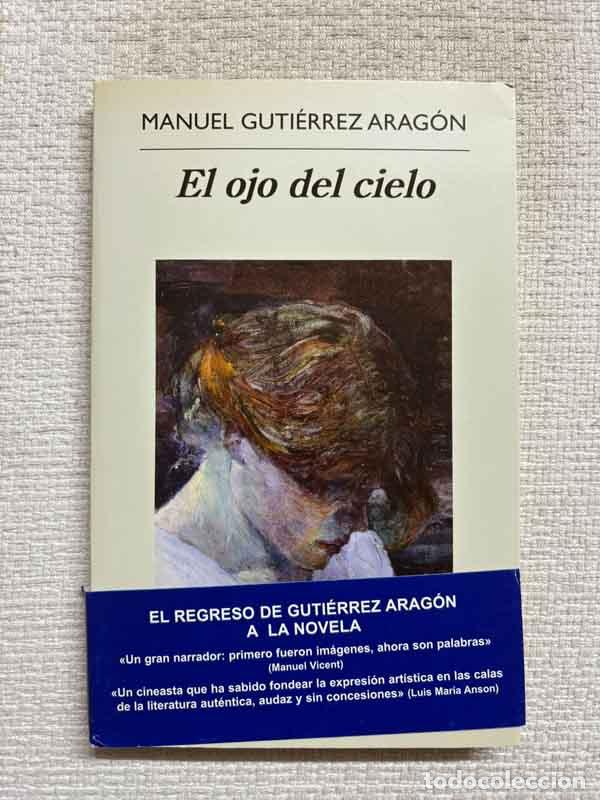Libros: El ojo del cielo - Manuel Guti&eacute;rrez Arag&oacute;n