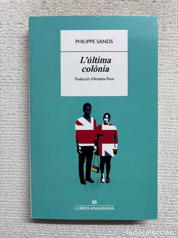 Libros: L'&uacute;ltima col&ograve;nia - Philippe Sands