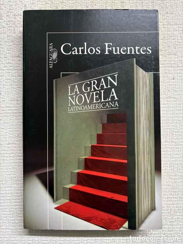 B&uuml;cher: La gran novela latinoamericana - Carlos Fuentes